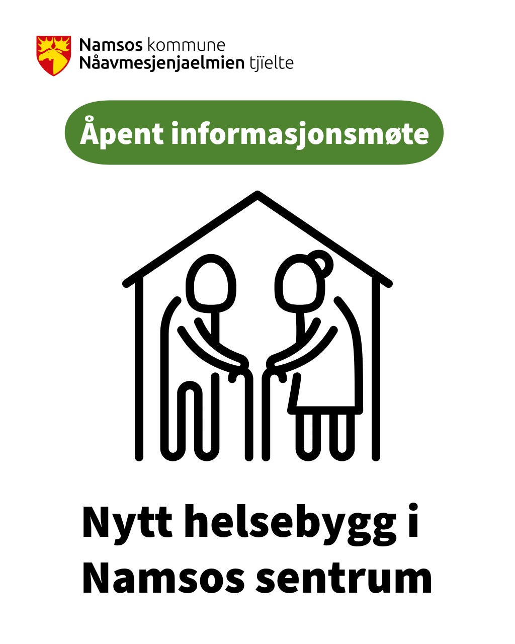 Illustrasjon av to eldre mennesker med stokk som står under et tak. Over står det "Åpent informasjonsmøte". Under står det "Nytt helsebygg i Namsos sentrum". - Klikk for stort bilde